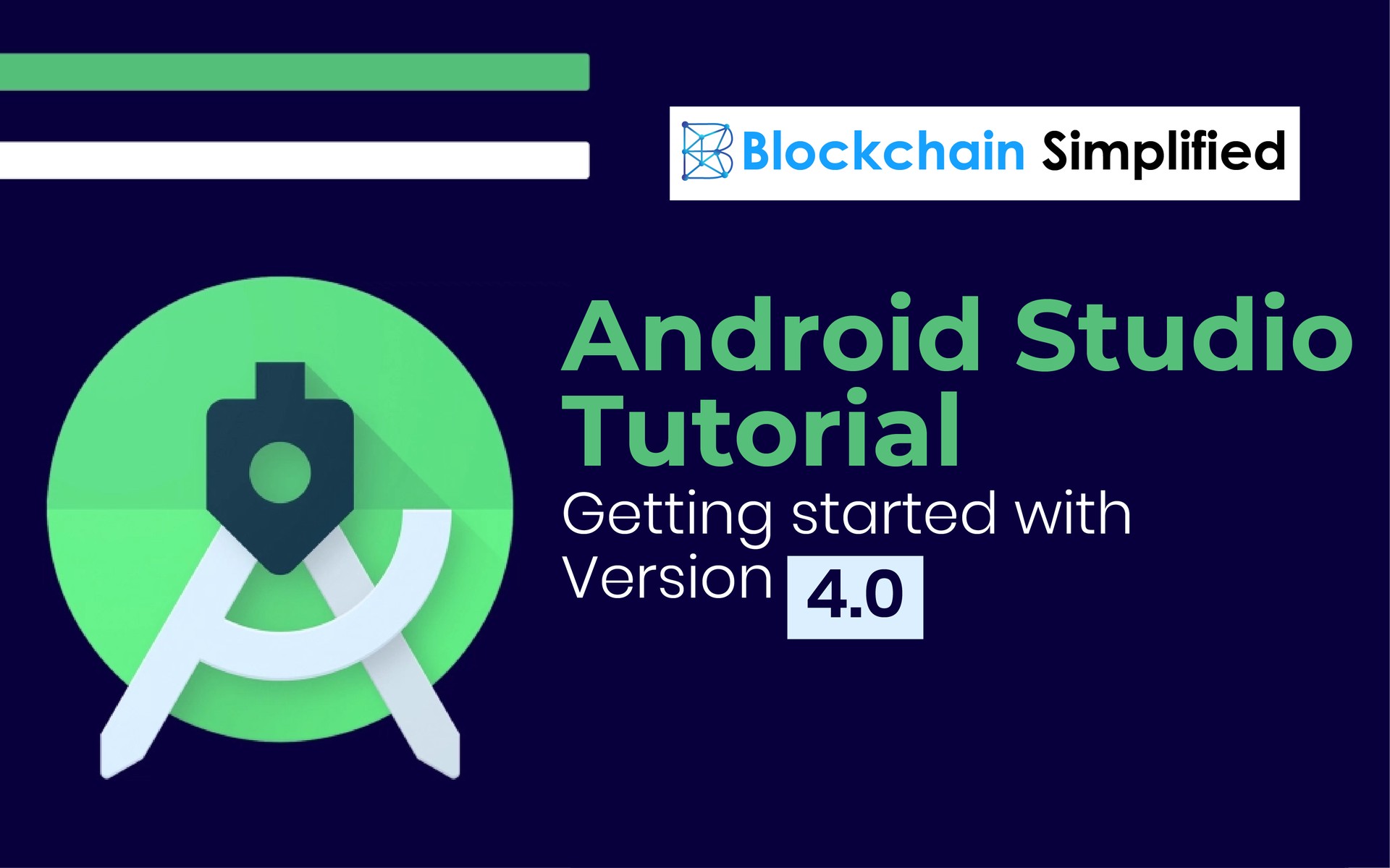 Android Studio tutorial - Getting started with Version  | Blockchain  Simplified
