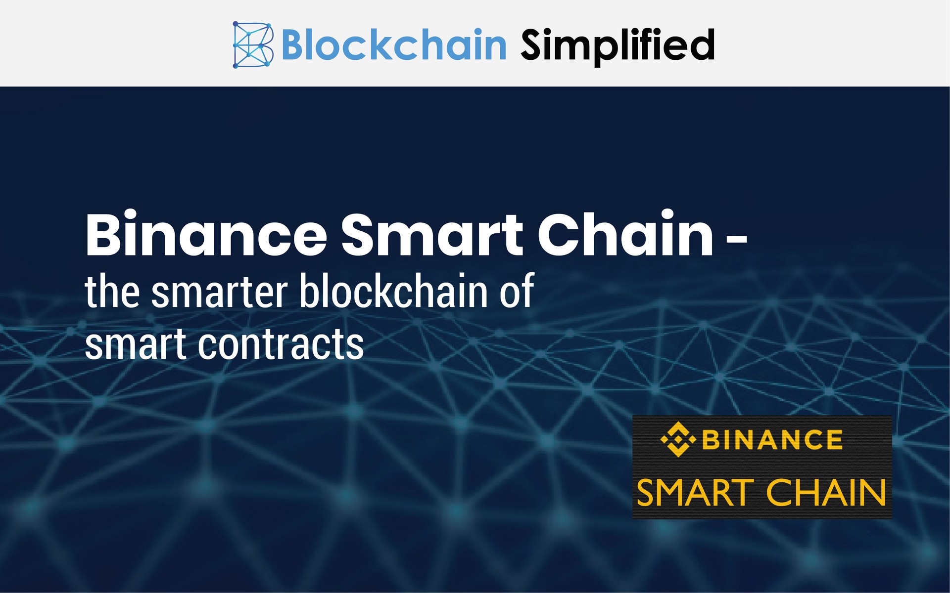 Binance Smart Chain - the smarter blockchain of smart ...